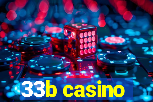 33b casino